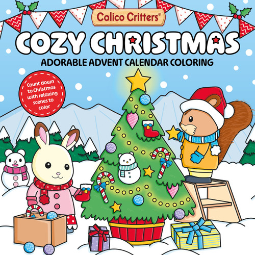 Calico Critters Cozy Christmas: Adorable Advent Calendar Coloring book cover by Macmillan Children's Books