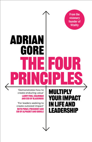 The Four Principles: Multiply Your Impact in Life and Leadership book cover by Adrian Gore
