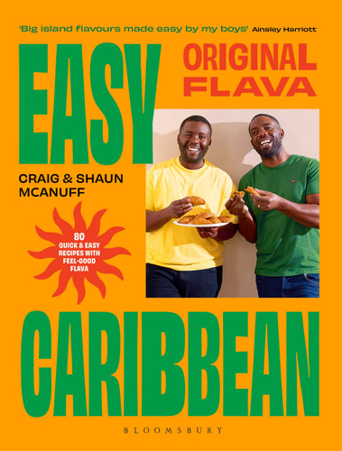Original Flava, Easy Caribbean: 80 quick and easy recipes with feel-good flava book cover by Craig McAnuff, Shaun McAnuff