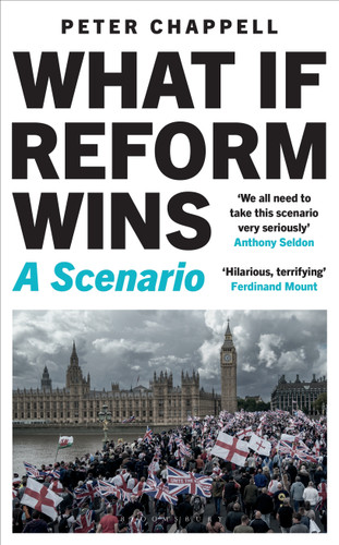 What If Reform Wins: 'Strongly recommend', Alastair Campbell on The Rest Is Politics book cover by Peter Chappell