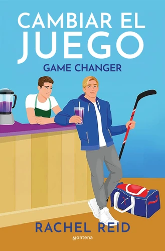 Cambiar el juego / Game Changer (Game Changers) book cover by Rachel Reid