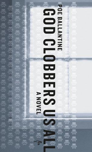 God Clobbers Us All: A Novel book cover by Poe Ballantine