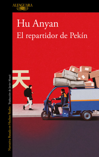 El repartidor de Pekín / I Deliver Parcels in Beijing book cover by Hu Anyan