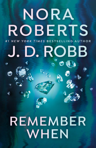 Remember When book cover by Nora Roberts, J. D. Robb