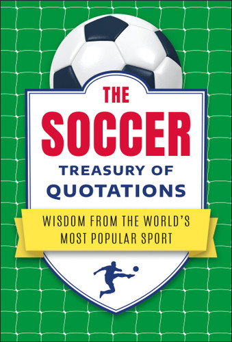 The Soccer Treasury of Quotations: Wisdom from the World's Most Popular Sport book cover by Jo Brielyn