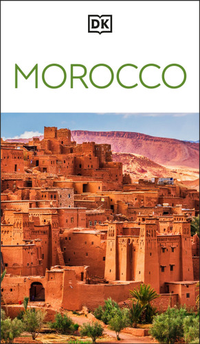 DK Morocco: Must-See Sights. Culture & History. Detailed Maps & Tours. Covers Marrakech, Fès, Sahara Desert, & more (Travel Guide) book cover by DK Travel