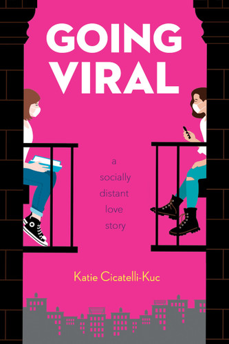 Going Viral: A Socially Distant Love Story book cover by Katie Cicatelli-Kuc