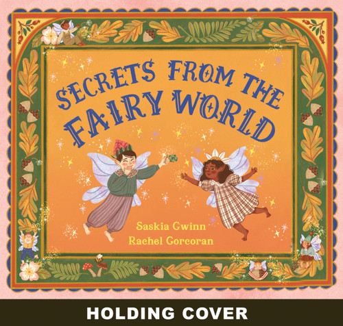 Secrets from the Fairy World: Discover the Magic of Fairies (Secrets from) book cover by Saskia Gwinn