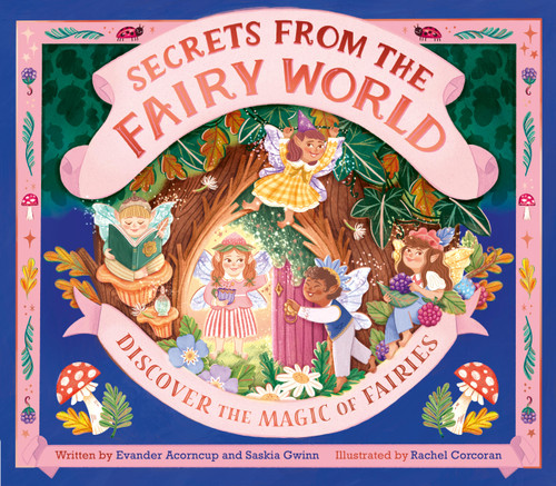Secrets from the Fairy World: Discover the Magic of Fairies (Secrets from) book cover by Saskia Gwinn