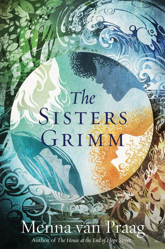The Sisters Grimm: A Novel book cover by Menna van Praag
