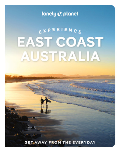 Lonely Planet Experience East Coast Australia (Travel Guide) book cover by Sarah Reid, Cristian Bonetto, Caoimhe Hanrahan-Lawrence, Trent Holden, Jessica Lockhart, Phillip Tang