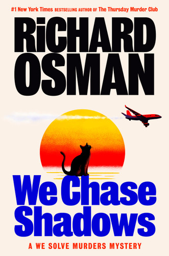 We Chase Shadows: A We Solve Murders Mystery book cover by Richard Osman