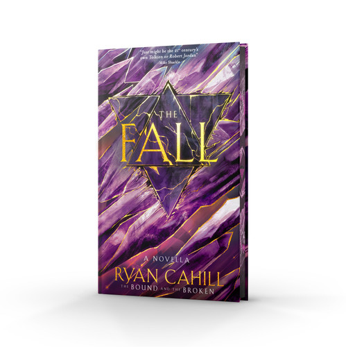 The Fall: Signed Collector's Edition: The Bound and the Broken Novella, The Sunday Times Bestseller book cover by Ryan Cahill