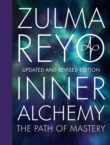 Inner Alchemy: The Path of Mastery: Updated and revised edition book cover by Zulma Reyo