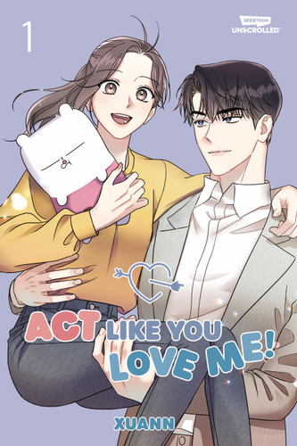Act Like You Love Me!, Vol. 1: A WEBTOON Unscrolled Graphic Novel (Act Like You Love Me!) book cover by 