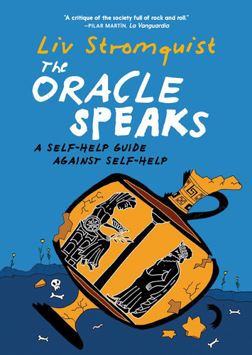 The Oracle Speaks: A Self-Help Guide Against Self-Help book cover by Liv Strömquist