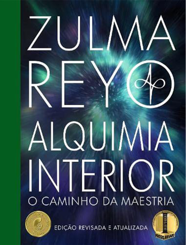 Alquimia Interior: O Caminho da Maestria: Edicao revisada e atualizada book cover by Zulma Reyo
