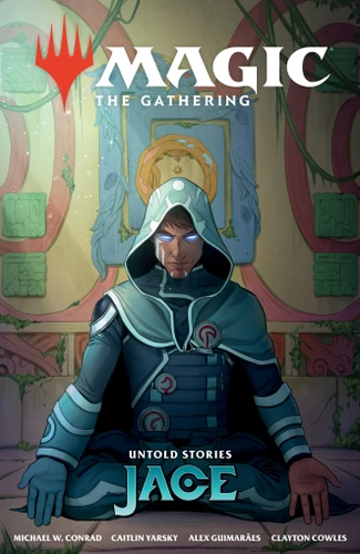 Magic: The Gathering: Untold Stories--Jace (Magic: The Gathering) book cover by Michael W. Conrad