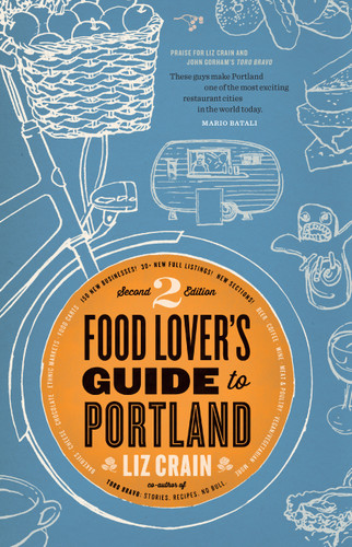 Food Lover's Guide to Portland: 2nd Edition book cover by Liz Crain