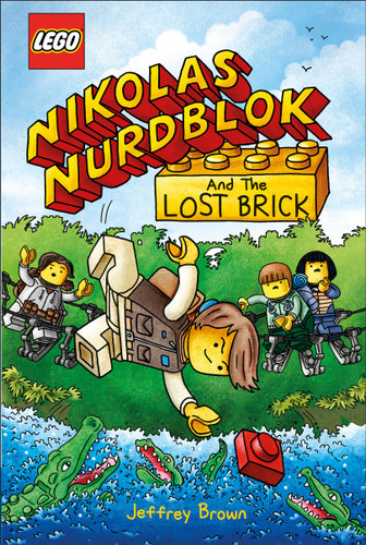 LEGO Nikolas Nurdblok and the Lost Brick (Nikolas Nurdblok) book cover by Jeffrey Brown