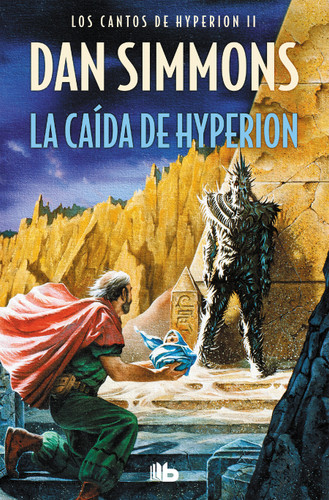 La caida según Hyperion : tú puedes cambiar la caída / The Fall of Hyperion (LOS CANTOS DE HYPERION / HYPERION) book cover by Dan Simmons
