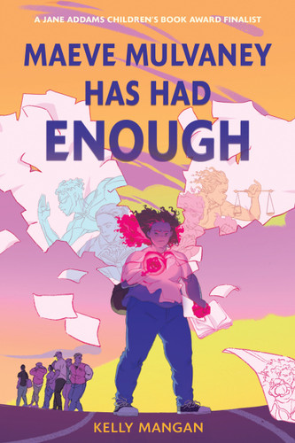 Maeve Mulvaney Has Had Enough book cover by Kelly Mangan