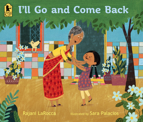 I'll Go and Come Back book cover by Rajani LaRocca