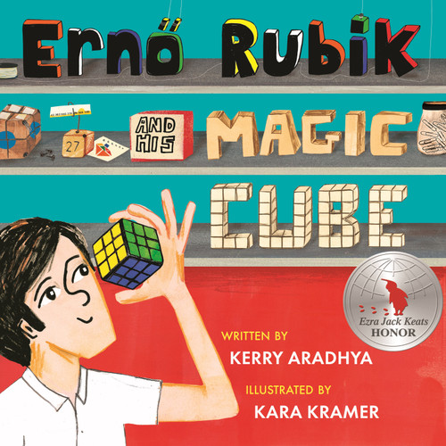 Erno Rubik and His Magic Cube book cover by Kerry Aradhya