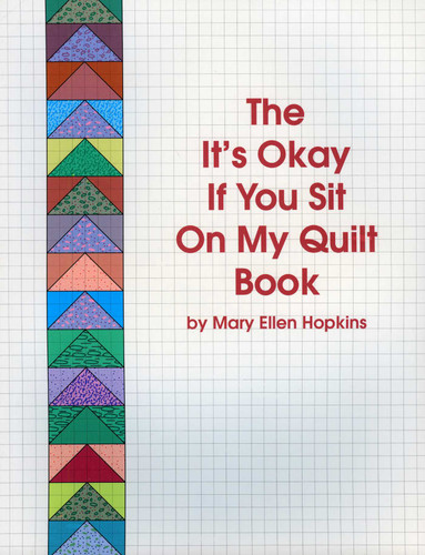The It's Okay If You Sit On My Quilt Book book cover by Mary Ellen Hopkins