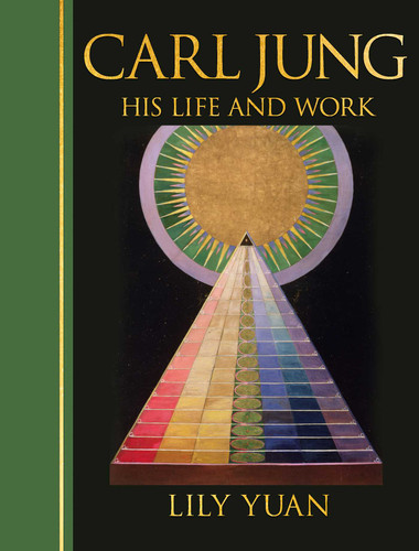 Carl Jung: His Life and Work: Deluxe Illustrated Hardback Edition book cover by Lily Yuan
