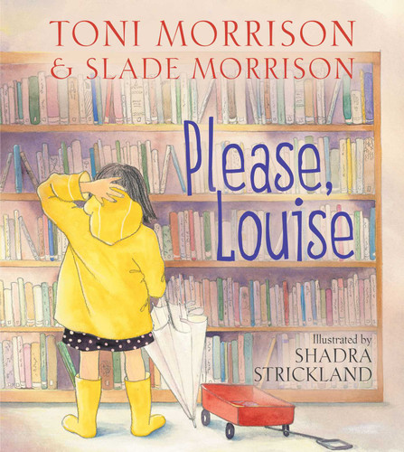 Please, Louise book cover by Toni Morrison, Slade Morrison