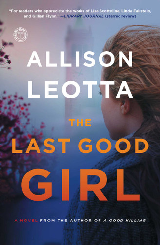 The Last Good Girl: A Novel (Anna Curtis Series) book cover by Allison Leotta