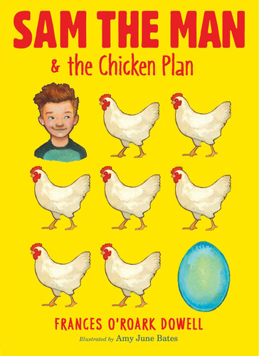 Sam the Man & the Chicken Plan (Sam the Man) book cover by Frances O'Roark Dowell