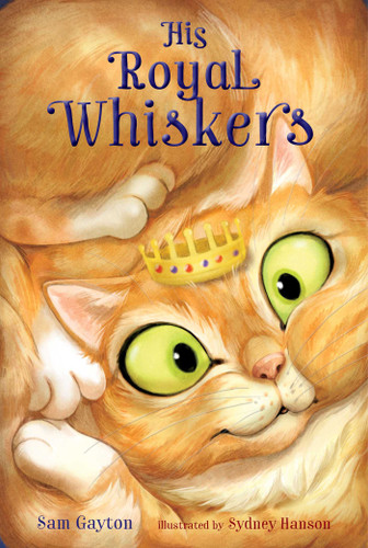 His Royal Whiskers book cover by Sam Gayton