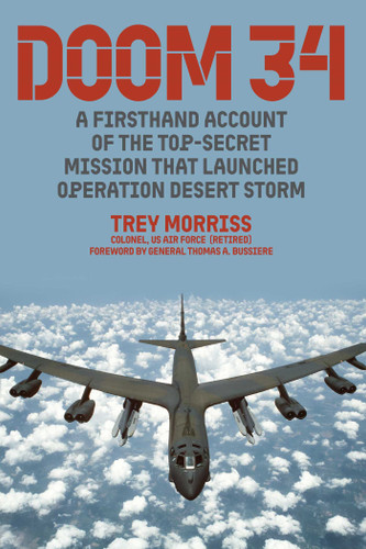 DOOM 34: A Firsthand Account of the Top-Secret Mission that Launched Operation Desert Storm book cover by Trey Morriss