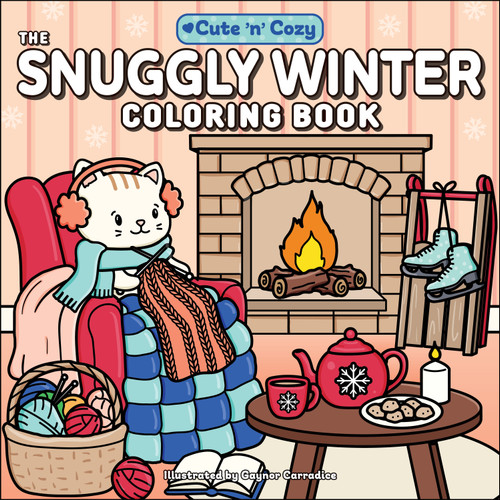 The Snuggly Winter Coloring Book (Cute and Cozy) book cover by 