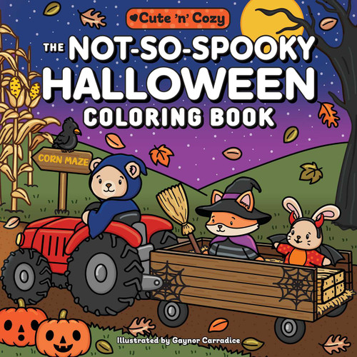 The Not-So-Spooky Halloween Coloring Book (Cute and Cozy) book cover by 