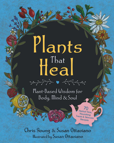 Plants That Heal: Plant-Based Wisdom for Body, Mind & Soul book cover by Chris Young, Susan Ottaviano