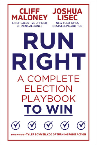 Run Right: A Complete Election Playbook to Win book cover by Cliff Maloney, Joshua Lisec