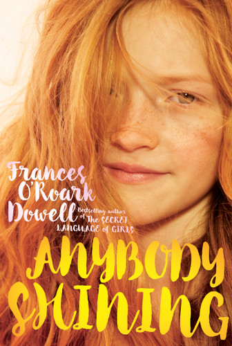 Anybody Shining book cover by Frances O'Roark Dowell