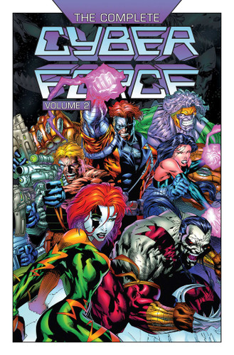 The Complete Cyberforce Volume 2 book cover by Marc Silvestri, Brian Haberlin, Brian Holguin, Eric Silvestri, Brandon Peterson, Brandon Selzer, Steve Gerber