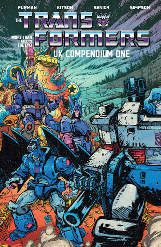 The Transformers UK Compendium Book One (Transformers) book cover by Simon Furman, Steve Parkhouse, James Hill, Mike Collins, Ian Rimmer