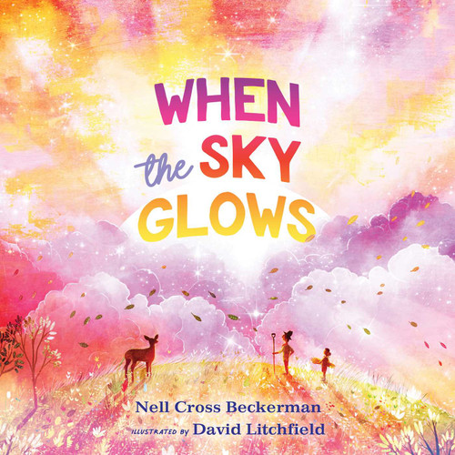 When the Sky Glows book cover by Nell Cross Beckerman