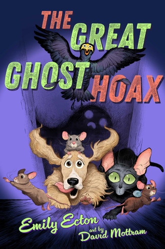 The Great Ghost Hoax (The Great Pet Heist) book cover by Emily Ecton