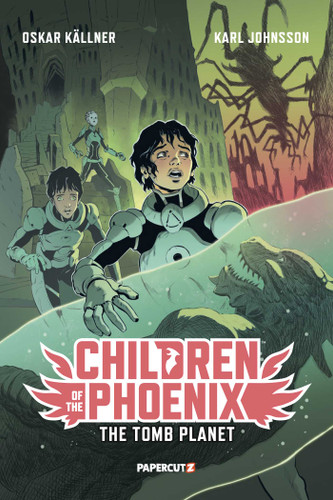 Children of the Phoenix Vol. 3: The Tomb Planet (Children of the Phoenix) book cover by Oskar Källner