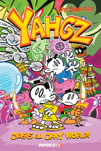 Yahgz Collection: Crisis on Cray World! (Yahgz) book cover by Art Baltazar