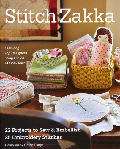 Stitch Zakka: 22 Projects to Sew & Embellish - 25 Embroidery Stitches book cover by Gailen Runge