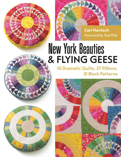New York Beauties & Flying Geese: 10 Dramatic Quilts, 27 Pillows, 31 Block Patterns book cover by Carl Hentsch