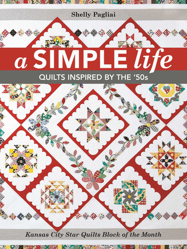 Simple Life: Quilts Inspired by the '50s book cover by Shelly Pagliai