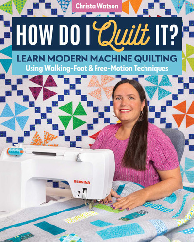 How Do I Quilt It?: Learn Modern Machine Quilting Using Walking-Foot & Free-Motion Techniques book cover by Christa Watson